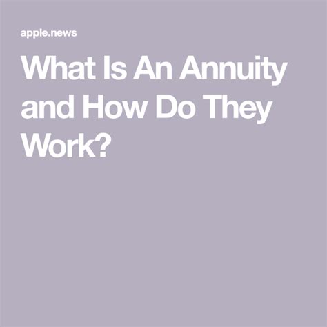 What Is An Annuity and How Do They Work? Saving For Retirement ...