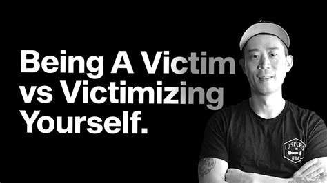 How To Stop Victimizing Yourself. - YouTube