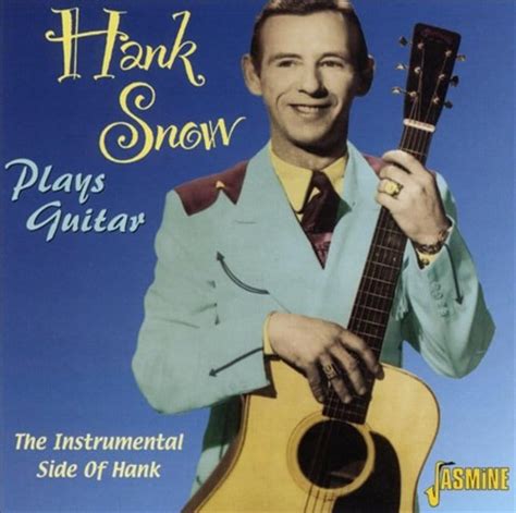 Hank Snow : Plays Guitar CD (2014) - Jasmine Music | OLDIES.com