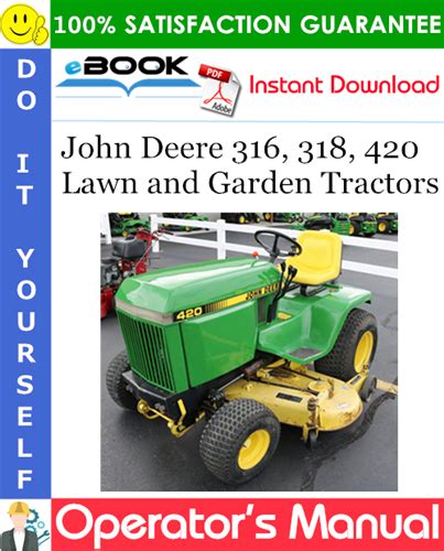 John Deere 316, 318, 420 Lawn and Garden Tractors Operator’s Manual – PDF Download