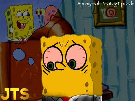 Spongebob Bootleg Episode by JosephTheSnailShow on DeviantArt