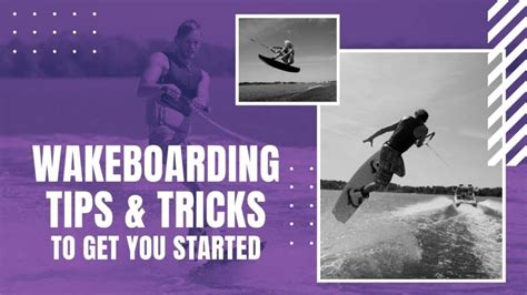 Wakeboarding Tips & Tricks To Get Started - UK Wakeboarding