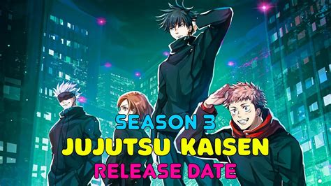 Jujutsu Kaisen 3nd Season - release date - YouTube