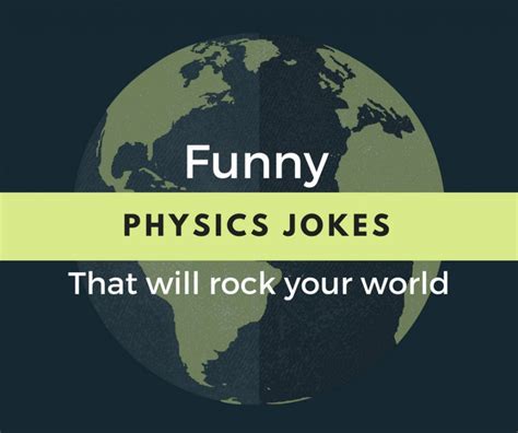 Physics Jokes & Memes That Will Rock Your World - LetterPile