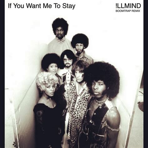 Sly & The Family Stone x !llmind - "If You Want Me To Stay" (BoomTrap ...