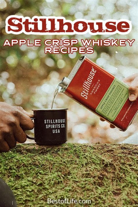 Stillhouse Apple Crisp Whiskey Recipes - The Best of Life