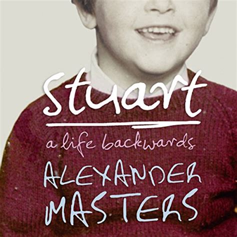 Stuart: A Life Backwards (Audio Download): Alexander Masters, Jot ...