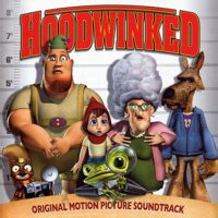 Hoodwinked Original Motion Picture Soundtrack