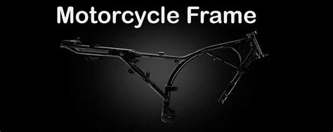 Motorcycle Frame Types | Reviewmotors.co