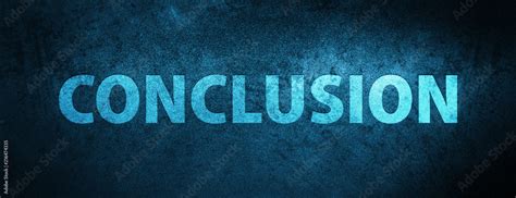 Conclusion special blue banner background Stock Photo | Adobe Stock