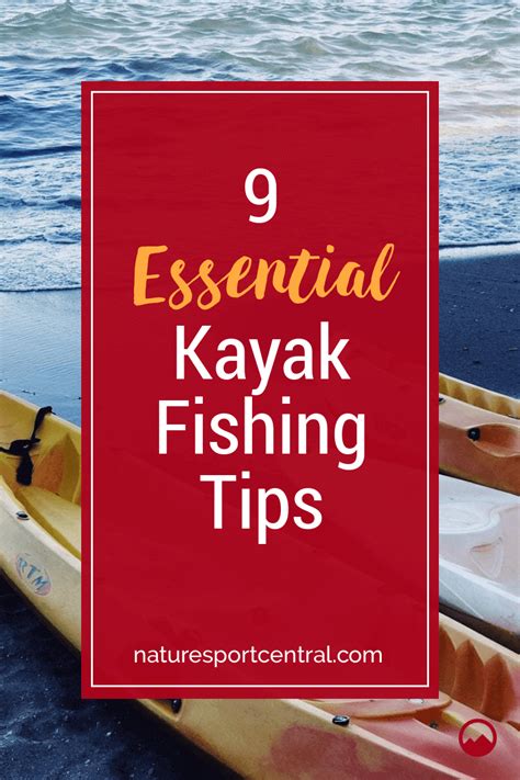 9 Essential Kayak Fishing Tips