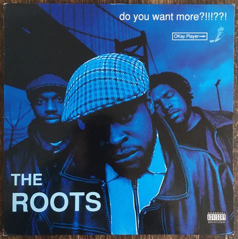 The Roots – Do You Want More?!!!??! (1994, Vinyl) - Discogs