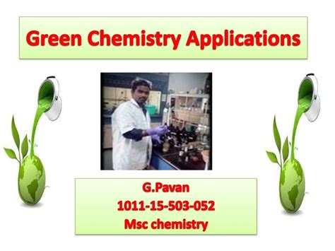 Green Chemistry Applications