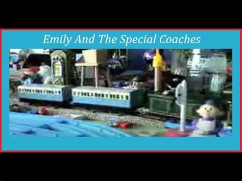 Emily and the Special Coaches Re-Make - YouTube