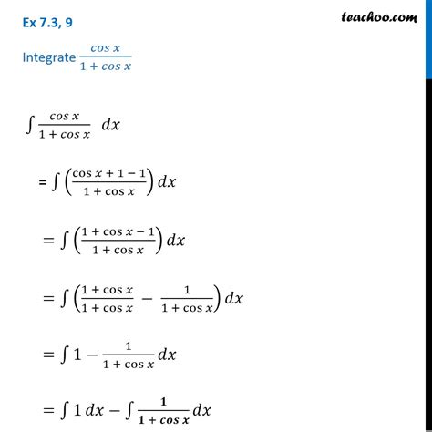 Ex 7.3, 9 - Integrate cos x / 1 + cos x - Class 12 CBSE - Ex 7.3