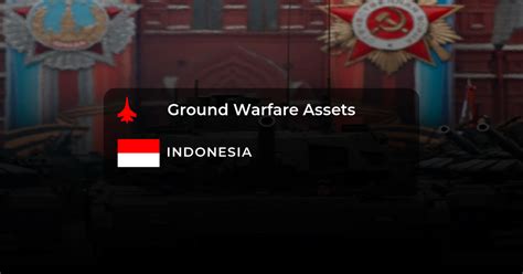 Indonesia - Ground Warfare Assets - Force Index - Military Watch Magazine