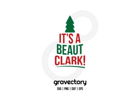 Its A Beaut Clark SVG Free - Gravectory