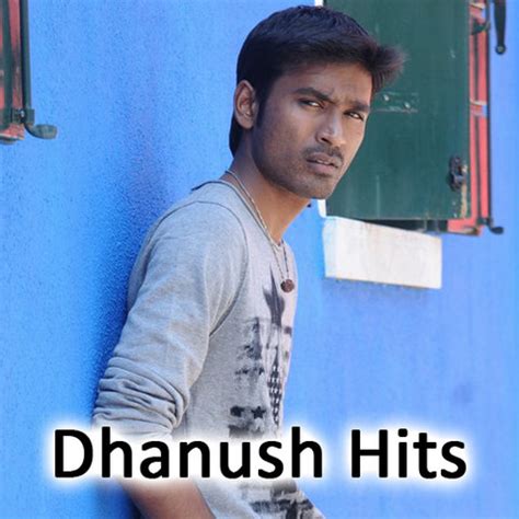 Dhanush Hits Songs Download: Dhanush Hits MP3 Tamil Songs Online Free ...