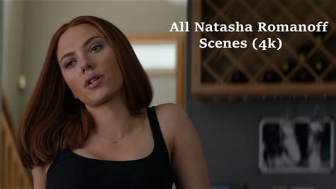 All Natasha Romanoff Scenes (4K ULTRA HD) - YouTube