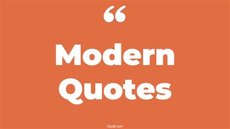 45 Cheerful Postmodern Quotes | traditional and modern, best modern quotes