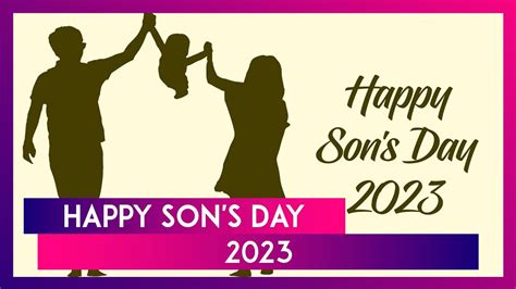 Happy Son's Day 2023 Wishes, Quotes, Greetings, Messages, Images & Wallpapers To Celebrate the ...