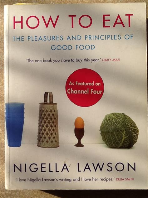 Nigella Lawson - How to Eat | Recipe book, Nigella lawson, Nigella