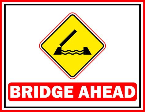 Bridge Ahead Sign Download | FREE Download | Road signs, Signs, Out of order sign