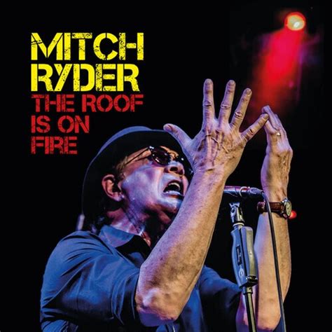 Mitch Ryder - The Roof Is On Fire (cd) : Target