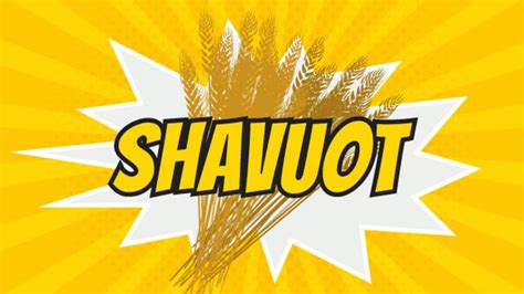 Shavuot: What Is Shavuot, Meaning & Importance | Aleph Beta