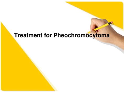 Treatment for Pheochromocytoma_word文档在线阅读与下载_无忧文档