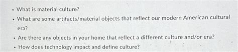 Solved -What is material culture?What are some | Chegg.com