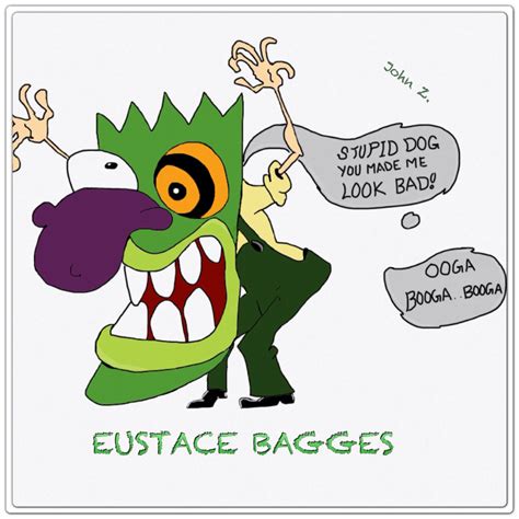 "Eustace Bagges" (Courage The Cowardly Dog) | My Artwork | Pinterest | Artwork