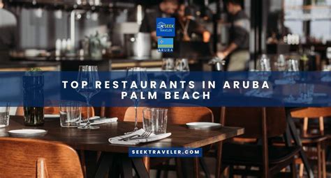 Top Restaurants In Aruba Palm Beach – Seek Traveler