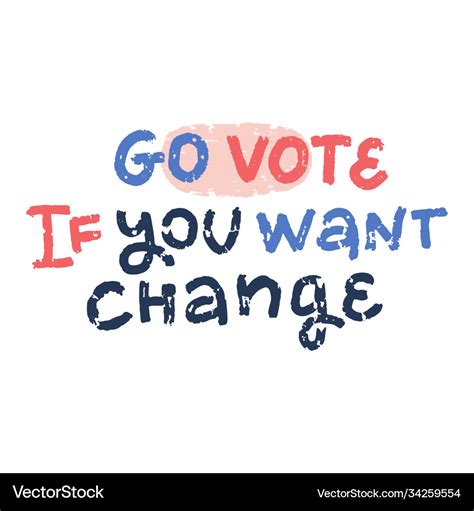 Go vote if you want change voting concept Vector Image