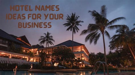 Hotel Names Ideas : 1000+ Hotel Names Ideas for Your Business - NamesDio