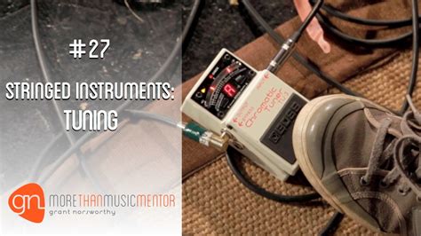 #27 Stringed Instruments: Tuning - YouTube