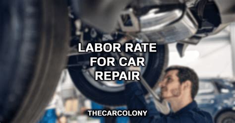 Average Labor Rate For Mechanic: Updated In 2022 - thecarcolony.com