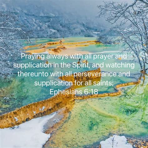 Ephesians 6 18 praying always with all prayer and supplication in the spirit and watching ...