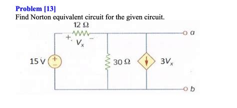 Solved Problem [13] Find Norton equivalent circuit for the | Chegg.com