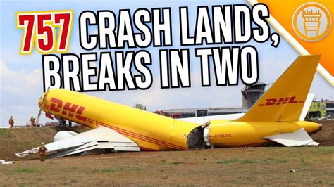 INCREDIBLE CRASH LANDING: DHL 757 Breaks In Half | Weekly Briefing #29 - YouTube