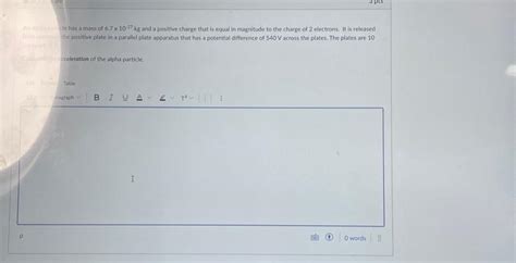 Solved An alpha particle has a mass of 6.7 x 10-27 kg and a | Chegg.com