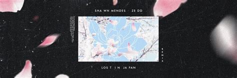 Shawn Mendes & Zedd – Lost In Japan (Remix) Lyrics | Genius Lyrics