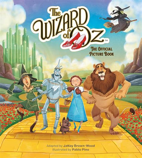 The Wizard of Oz: The Official Picture Book: Brown-Wood, JaNay, Pino ...