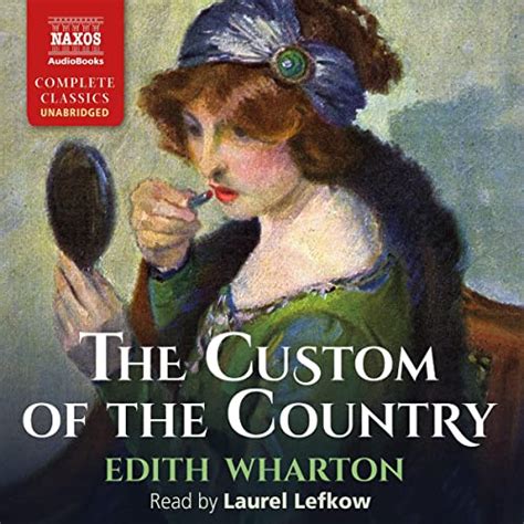 Amazon.com: The Custom of the Country (Audible Audio Edition): Edith Wharton, Laurel Lefkow ...