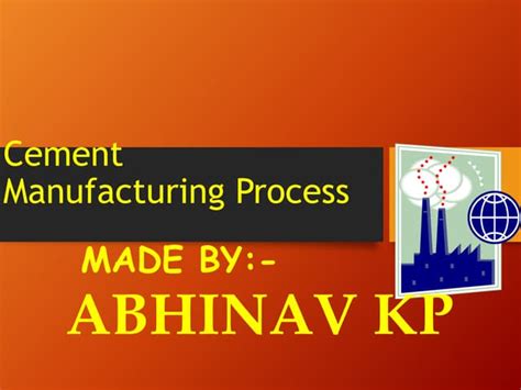 Cement manufacturing process | PPT