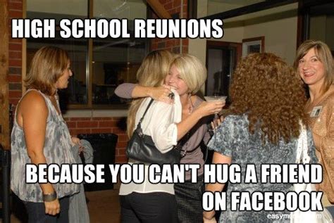 High School Reunion Meme | School reunion, High school class reunion, Class reunion planning