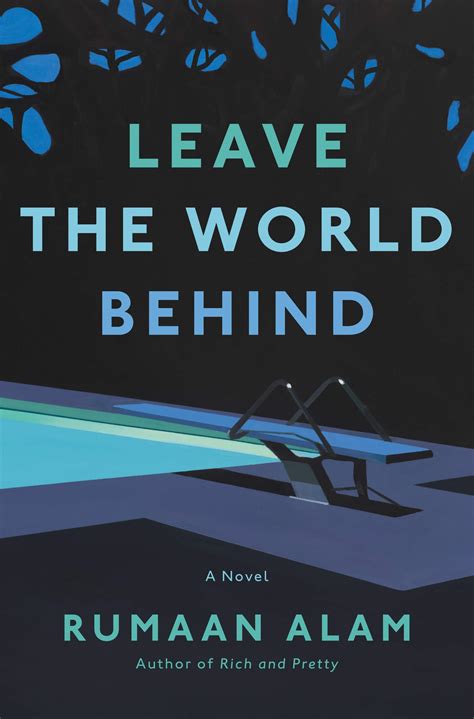 Leave the World Behind by Rumaan Alam