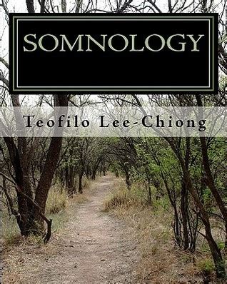 Somnology: Learn Sleep Medicine in One Weekend by Teofilo L. Lee-Chiong Jr. | Goodreads