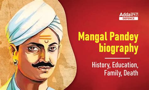 Mangal Pandey Biography: History, Education, Family, Death