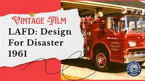 Vintage Film LAFD Design For Disaster 1961.